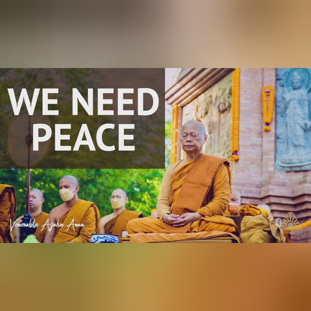 We Need Peace | Ajahn Anan | 29 Nov 2021