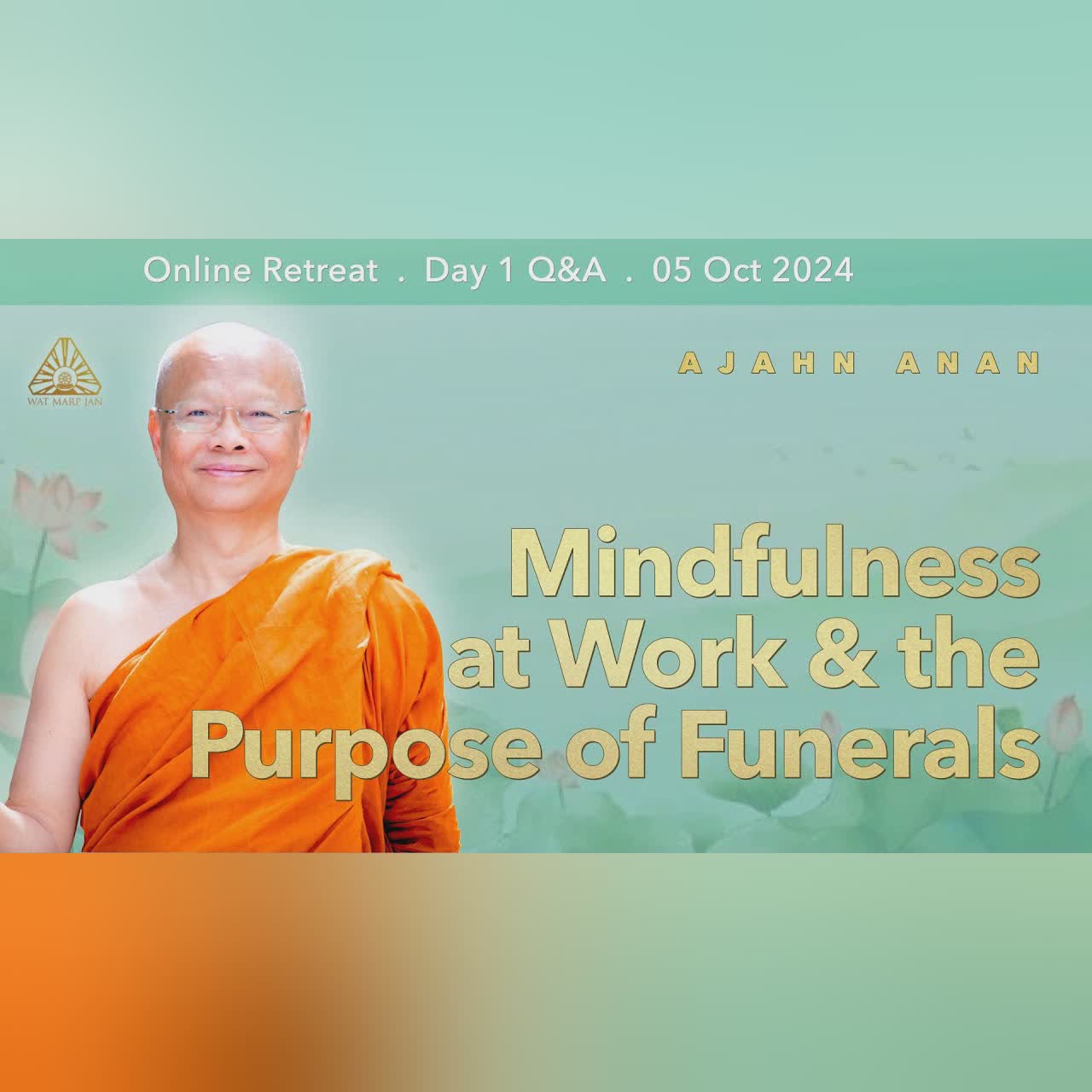 Faith, Energy and Determination | Online Retreat Oct 2024 | Day-2 | Ajahn Achalo
