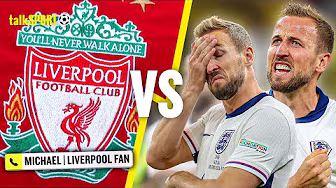 "BOTTLES IT!" Liverpool fan RUBBISHES Harry Kane's England scoring record & insists he's NOT ELITE!