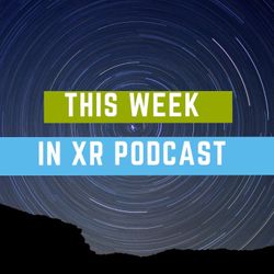This Week In XR 9-9-2022