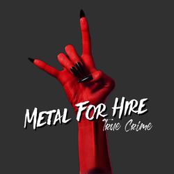 Introducing: METAL FOR HIRE