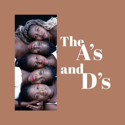The A's and D's Intro