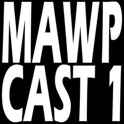 MAWPCAST 1 Radio Program