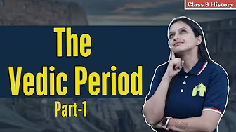 The Vedic Period Class 9 ICSE History | Selina Chapter 2 | Literature, Social & Economic Life #1