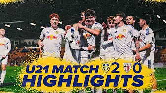 Leeds United U21 2-0 Athletic Club B | Premier League International Cup highlights