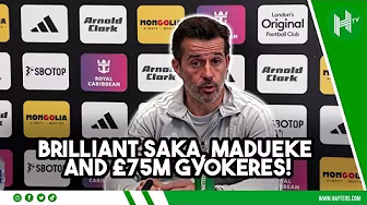 Saka, Madueke & £75m Gyokeres! Marco Silva hails Arteta squad | Fulham v Arsenal