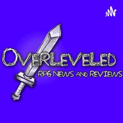 Overleveled Podcast Trailer