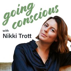 Going Conscious