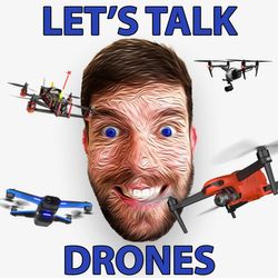 Let's Talk Drones