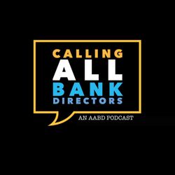 Bank Apprenticeships | Calling All Bank Directors Ep. 13