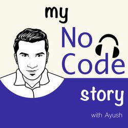 #069: "No Code" for Beginners - Part 2 (The Tools)