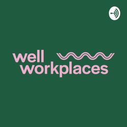Well Workplaces