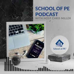 School of PE Podcast Episode 5