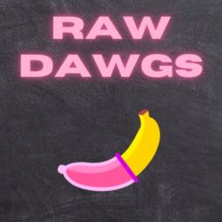 Raw Dawgs