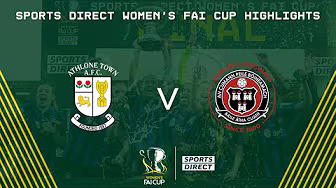 2025 Sports Direct Women's FAI Cup Final | Athlone Town 3-2 Bohemians | Highlights