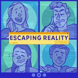 Escaping Reality