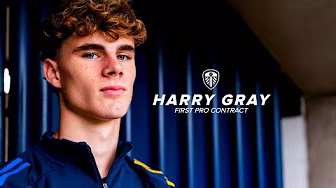 “I'm a fan living the dream” | Harry Gray signs professional contract with Leeds United