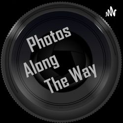 Photos Along the Way Introduction