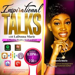 Ep. 63 Inspirational Talks with Special Guest Eboni Cheyenne