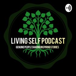 Living Self Podcast