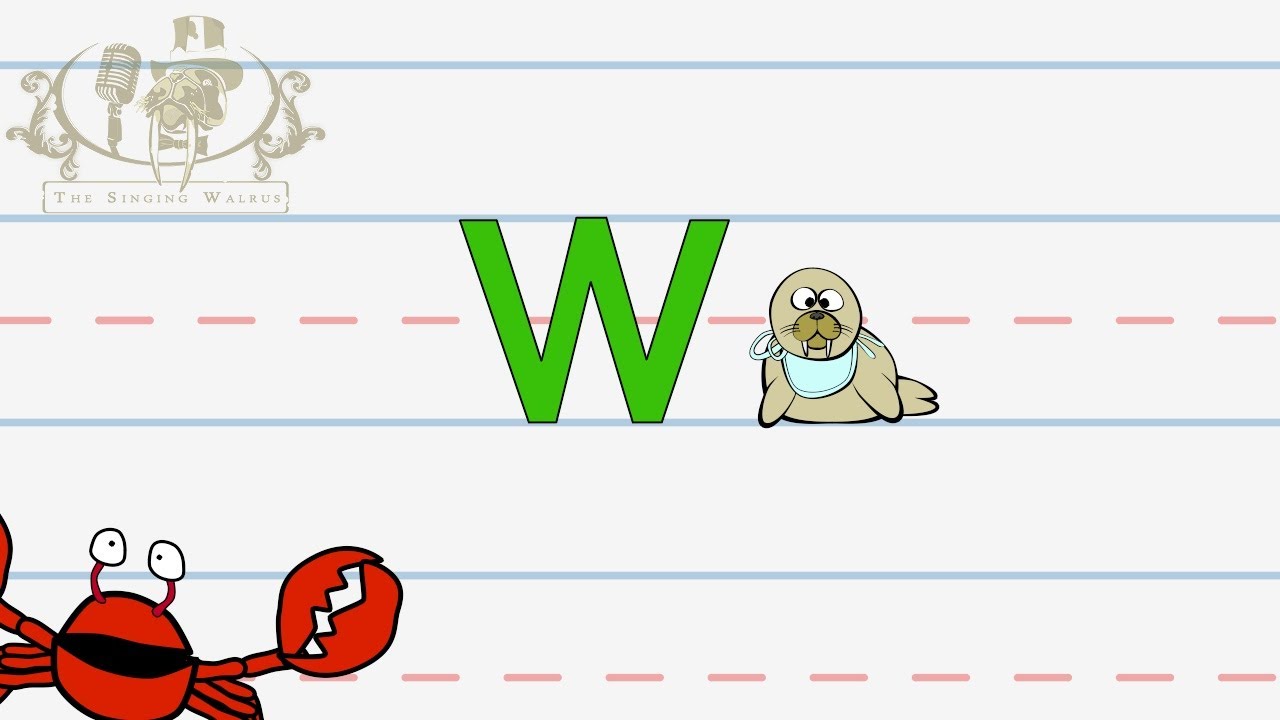Write the letter W | Alphabet Writing lesson for children | The Singing Walrus