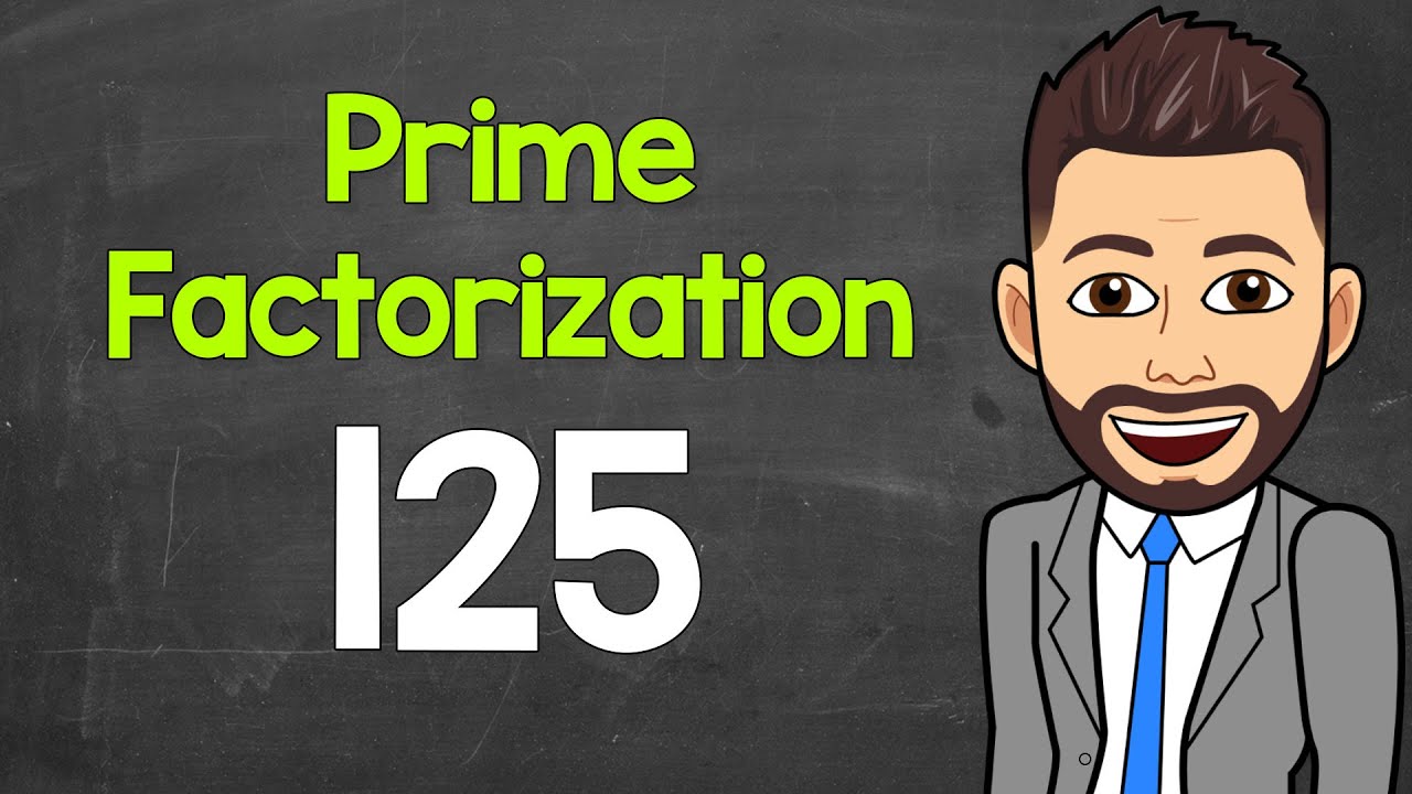 Prime Factorization of 125 | Math with Mr. J