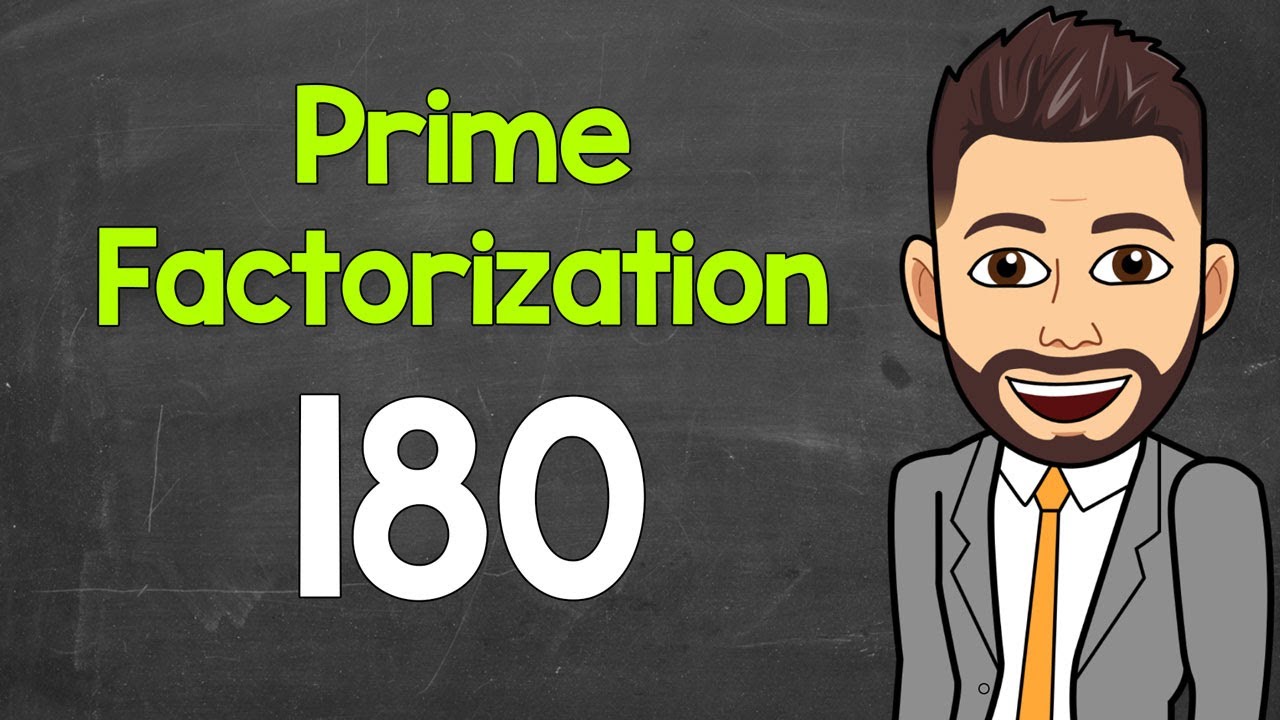 Prime Factorization of 180 | Math with Mr. J
