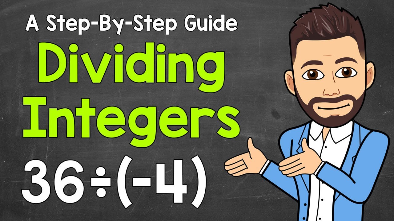 Dividing Integers Explained | How to Divide Integers | Math with Mr. J