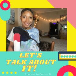 Let's Talk About It!