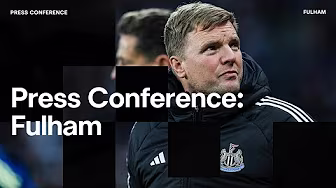 PRESS CONFERENCE | Eddie Howe pre-Fulham (H)