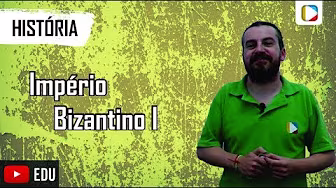 História - Império Bizantino I