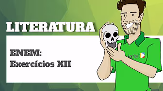 Literatura - ENEM: Exercício XII