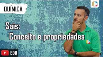 Química - Funções inorgânicas: Sais - conceito e propriedades