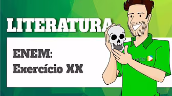 Literatura - ENEM: Exercício XX