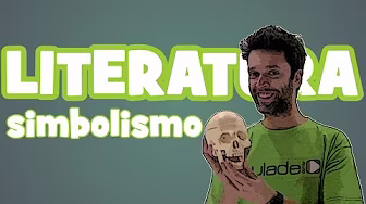 Literatura - Aula  11: Simbolismo