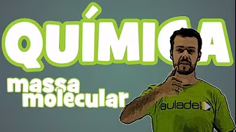 Química - Massa Molecular