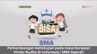 Perkembangan Kehidupan pada masa Kerajaan Hindu Budha di Indonesia | SMA Sejarah | Pasti Bisa