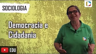 Sociologia - Democracia e Cidadania