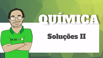 Química - Soluções Parte II
