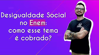 Social Inequality in the Enem: How This Topic is Covered? - Brazil School