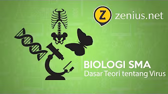 Dasar Teori tentang Virus (Biologi SMA Kelas 10)