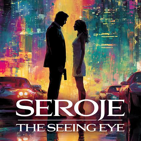 Seroje: The Seeing Eye
