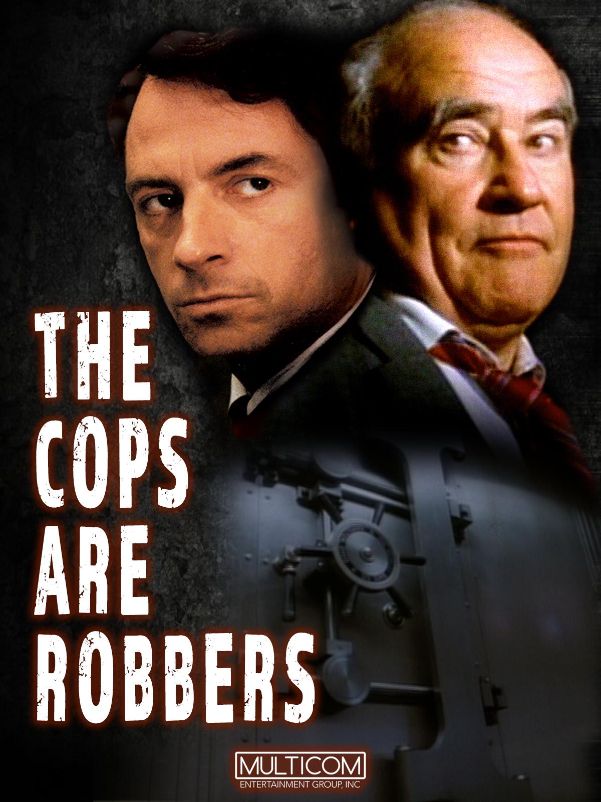 Poster The Cops Are Robbers