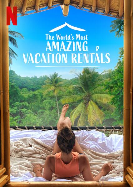 The World's Most Amazing Vacation Rentals-S1E1