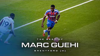 The Best of Marc Guèhi | Brentford (H)