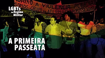[LGBTs no Regime Militar] - A primeira passeata #JornaldaUSP