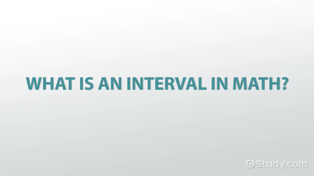 Interval in Math | Definition & Examples