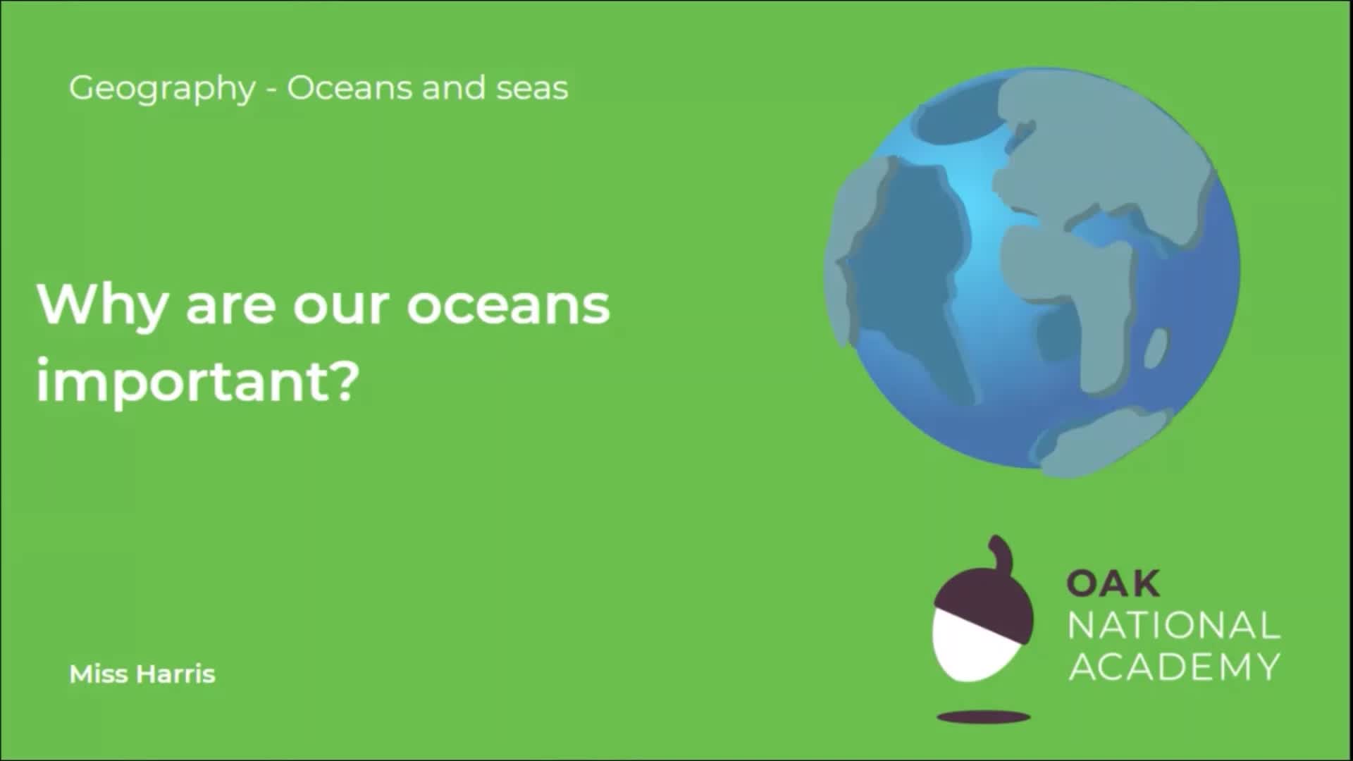 Why are our oceans important?