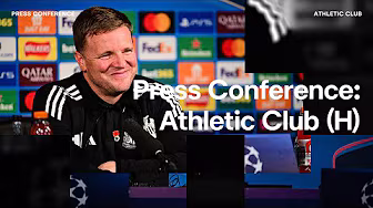 PRESS CONFERENCE | Eddie Howe pre-Athletic Club | UEFA Champions League