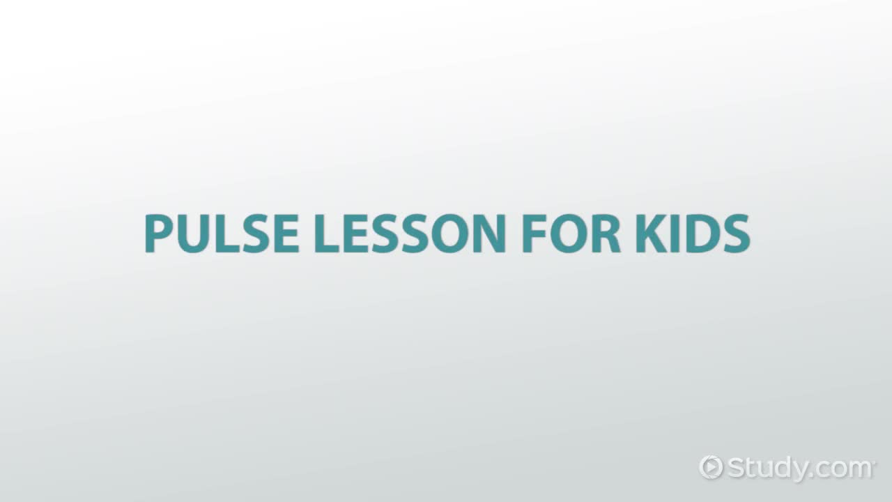 Pulse Lesson for Kids